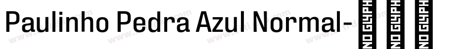 Paulinho Pedra Azul Normal字体转换